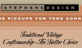 Stephens Design: hand wound pickups for tone connoiseurs